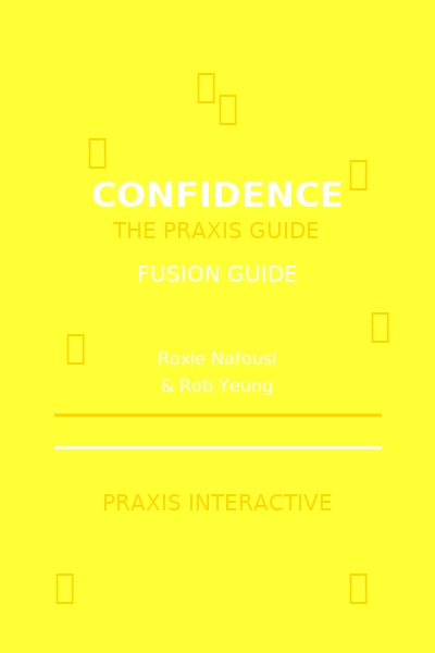 Confidence: The Praxis Guide